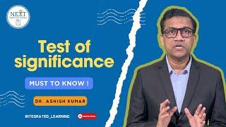 Test of significance | PSM | | Dr. Ashish Sir |
