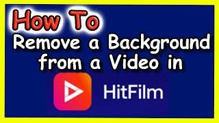 How to Remove a Video Background in HitFilm 