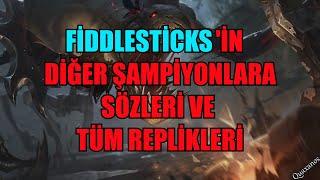 Fiddlesticks'in Diğer Şampiyonlara (ve Tüm) Replikleri!