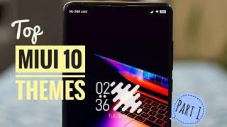 Top MIUI 10 Themes (Part 1)