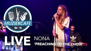 Nona - 'Preaching To The Choir' live bij Muziekcafé