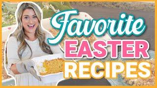 2 of our ALL TIME FAVORITE Easter/Spring Recipes!