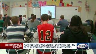 Manchester school district launching testing pilot, preparing to vaccinate 1,200 staffers