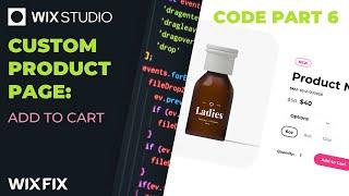 Custom Product Page (Part 7: Add to Cart) | Wix Fix