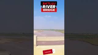 Satluj River Bridge #pakistan #river #Satluj #bridge #fareed #minchinabad #pakpattan #punjab #shorts