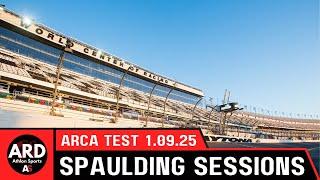 Spaulding Sessions | ARCA Daytona Test | Day 1