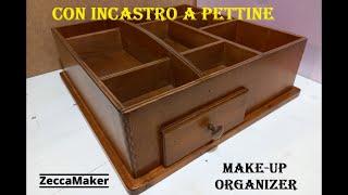 Contenitore in Legno - Fai Da Te- (Make-up organizer)