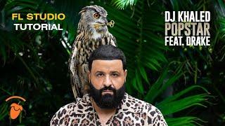 DJ Khaled ft. Drake - POPSTAR Remake Tutorial (Fl Studio Stock Plugins )