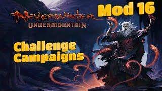 Neverwinter - Mod 16 Preview - Challenge Campaigns