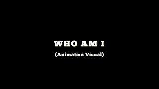 Tayy ThePro - Who Am I [Animation Video]