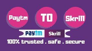 Paytm to Skrill How to transfer money paytm to skrill within 10 minutes with live proof.