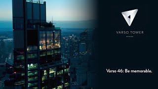 Varso 46 | Be memorable