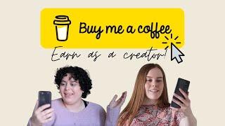 Buy Me A Coffee Overview | How to make money QUICKLY! | Alternative to Patreon