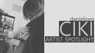  Artist Spotlight: CIKI (11 songs)