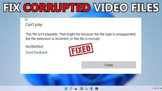 Fix the Item is Unplayable 0xc00d36c4 Error in Windows 10 | How to Fix Corrupted Video Files (2023)