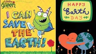 I CAN SAVE THE EARTH |Kids Read Aloud| Kids Books Read Aloud |Bed Time Story| Earth Day Story