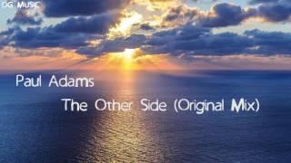 Paul Adams - The Other Side (Original Mix)