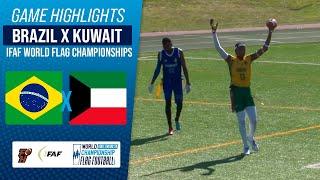 BRAZIL X KUWAIT | RANKING GAME | IFAF WORLD FLAG CHAMPIONSHIP 2024 | Game Highlights