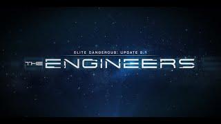 The Engineers 2.1 Trailer - Elite Dangerous: Horizons