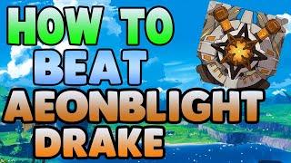 How to EASILY Beat Aeonblight Drake in Genshin Impact - Free to Play Friendly!