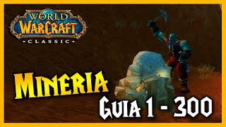 GUÍA subir MINERIA  (1 - 300) || RUTAS de FARMEO || WoW Classic