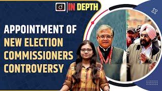 New Election Commissioners Appointment | Indepth | UPSC | Drishti IAS English