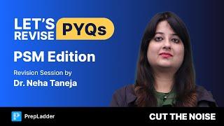 Revise PSM PYQs with Dr. Neha Taneja! 🩺