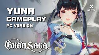 Gran Saga - Yuna - New Character Gameplay - PC/Mobile - F2P - KR