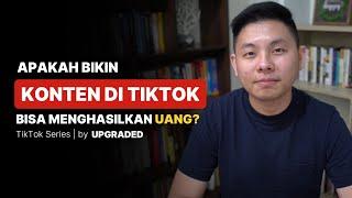 Apakah Bikin Konten di Tiktok Bisa MENGHASILKAN UANG?