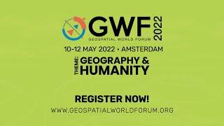 We are all set to welcome you in Geospatial World Forum 2022 | 10-12 May | Amsterdam