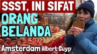 Bongkar! Sifat Orang Belanda - Hidup di Belanda | Amsterdam Albert Cuyp