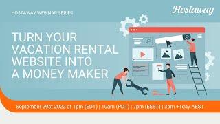 How to Turn Your Vacation Rental Website into a Moneymaker  | Hostaway Webinar