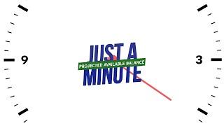 Just a Minute: What is your Projected Available Balance?