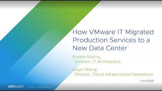 How VMware IT Migrated Its Largest Workloads Ever to a New Data Center