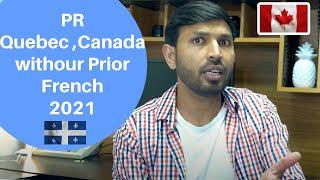 Quebec Pilot Program 2021 | Become Permanent Resident in Canada without French