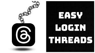 How to Login to Threads App Account