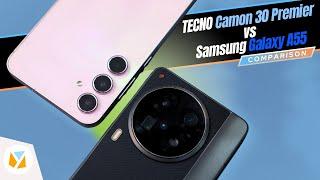 TECNO Camon 30 Premier vs Samsung Galaxy A55