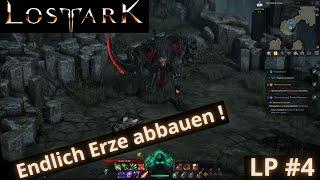 Lost Ark [ DE ] || Endlich Erze abbauen...! || Nächstes Questgebiet vor Abschluß || LP #4