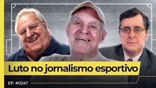 SILVIO LUIZ, ANTERO E APOLINHO: BRASIL PERDE 3 ÍCONES DO JORNALISMO ESPORTIVO - FLOW NEWS #247 #FN