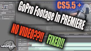 How to Add GoPro Footage to Adobe Premiere Pro WITH VIDEO - Mindpower009