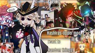 ||° Hashiras+Uppermoons react to Random things! °|| //Kny/Demon slayer react to//{GC) Nighti chan