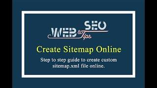How to Create Sitemap.xml file Online for HTML Website and PHP Website.