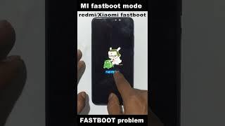 Mi Fastboot Mode Problem 2023 | Redmi Xiaomi Fastboot Problem 100% Working