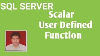 Scalar User Defined Function in Sql