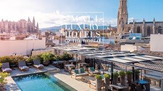 Sant Francesc Hotel Singular in Palma, Mallorca | Small Luxury Hotels of the World