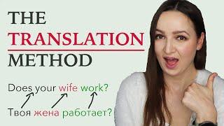 527. The Translation Method for Learning Russian