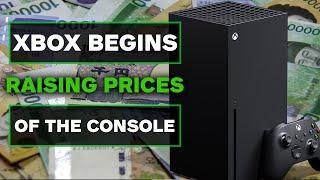 Xbox is Raising Console Prices & Activision Updates