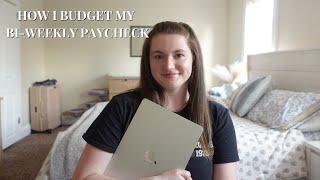 How I Budget My Bi-Weekly Paycheck | budgeting for bills, wedding, paying off debt, car payment