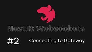 NestJS Websockets Tutorial #2 - Connect to Websocket Server from another Nest API