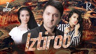 Iztirob (milliy serial) | Изтироб (миллий сериал) 7-qism